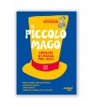 Il Piccolo Mago - Trucchi di Magia per Tutti