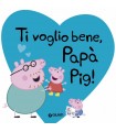 Peppa Pig - Ti Voglio Bene, Papà Pig!